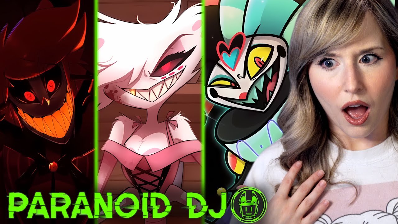 NEW HELLAVERSE FAN REACTS - ALL HAZBIN HOTEL & HELLUVA BOSS SONGS BY PARANOID DJ