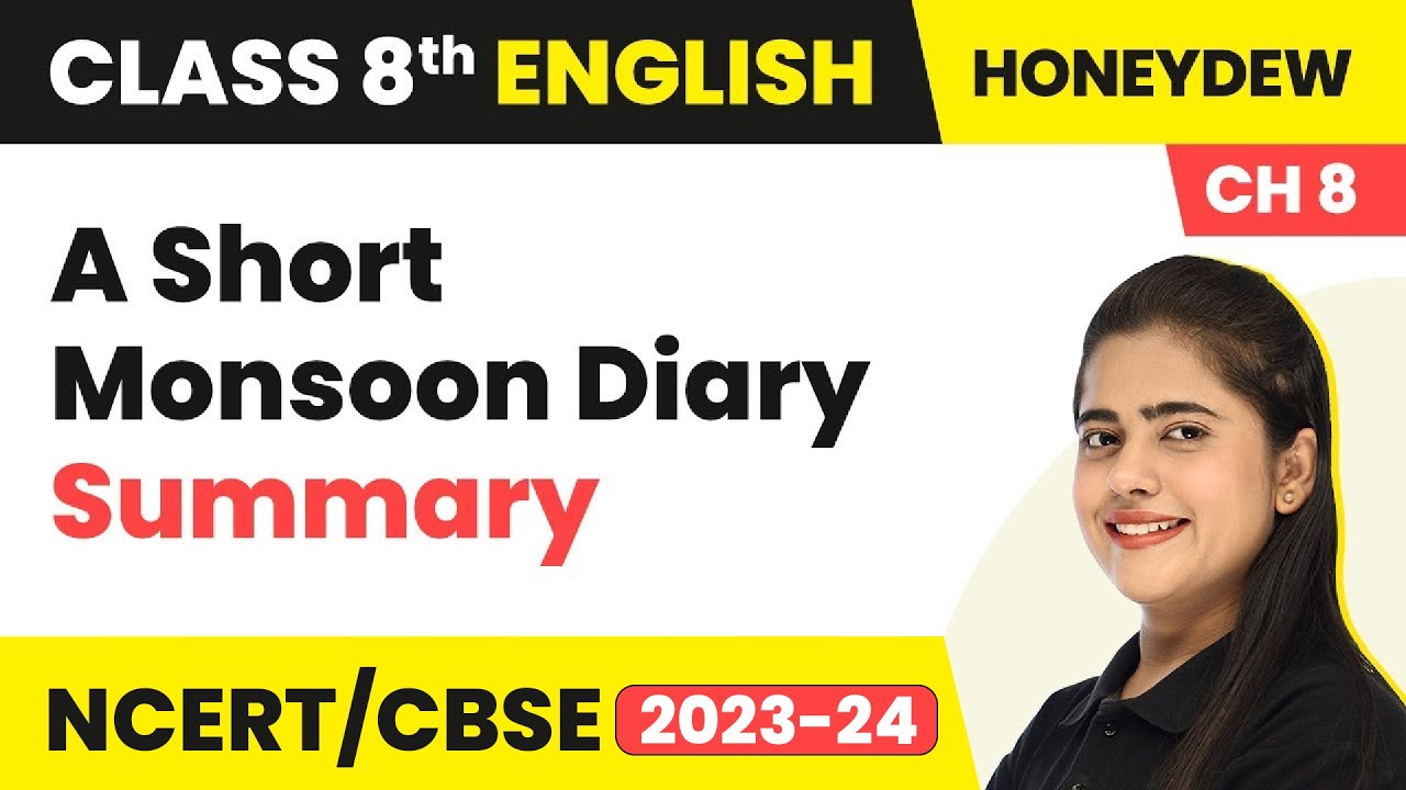 Class 8 English Chapter 8 | A Short Monsoon Diary Summary  | Class 8 English