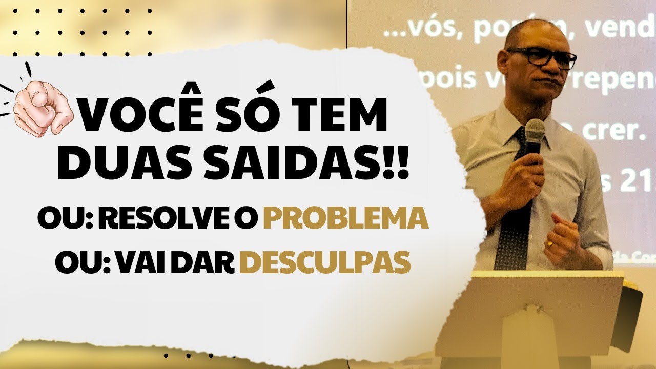 Voce so tem 2 saidas. Ou resolve o problema ou vai dar  desculpas