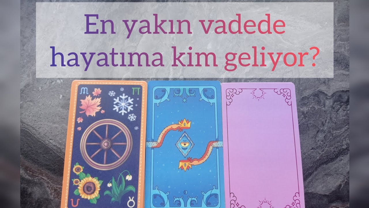 deste seç - KARŞINA ÇIKTIYSA İZLE! EN YAKIN VADEDE HAYATIMA KİM GELİYOR? KISMETİMDE KİM VAR?