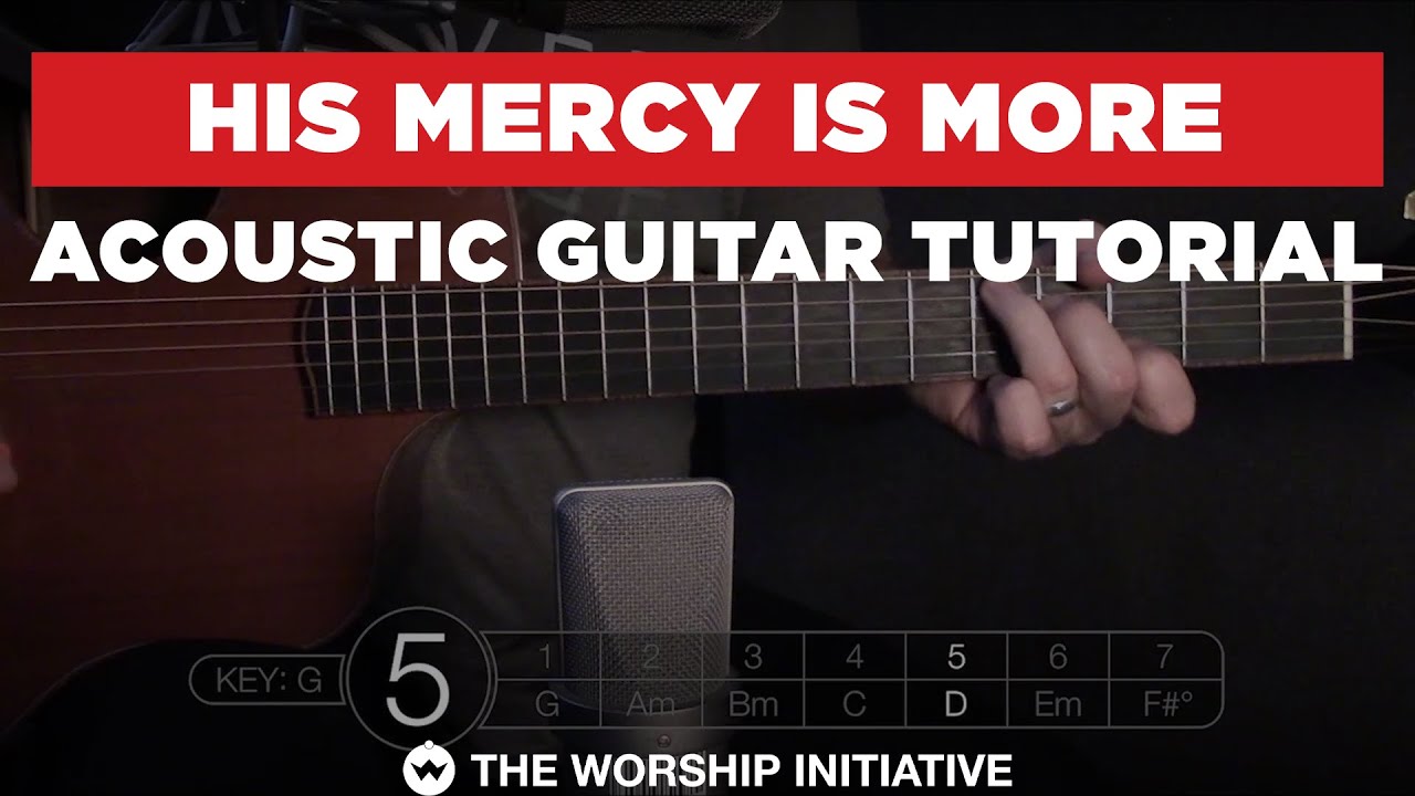 His Mercy Is More // Hymns Live - Acoustic Guitar Tutorial