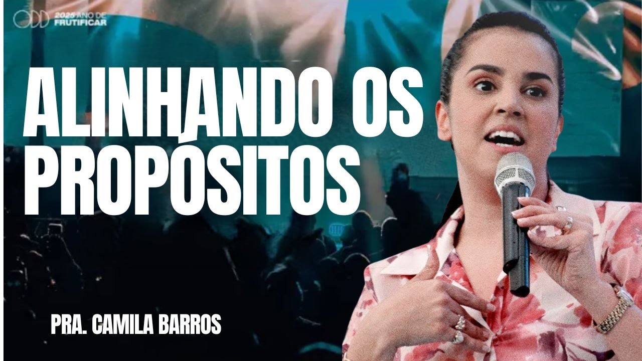 PRA. CAMILA BARROS I ALINHANDO OS PROPÓSITOS