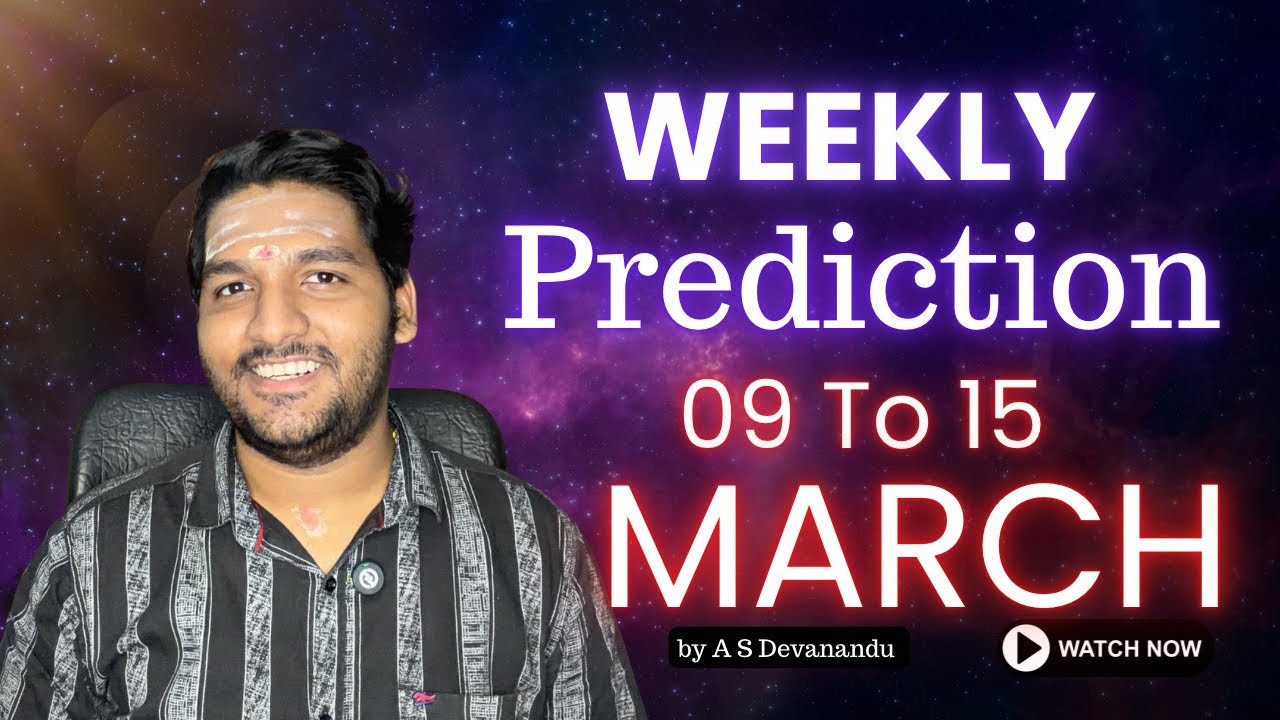 Weekly Horoscope 09th to 15nd March 2026 | Weekly Horoscope 2026 prediction 