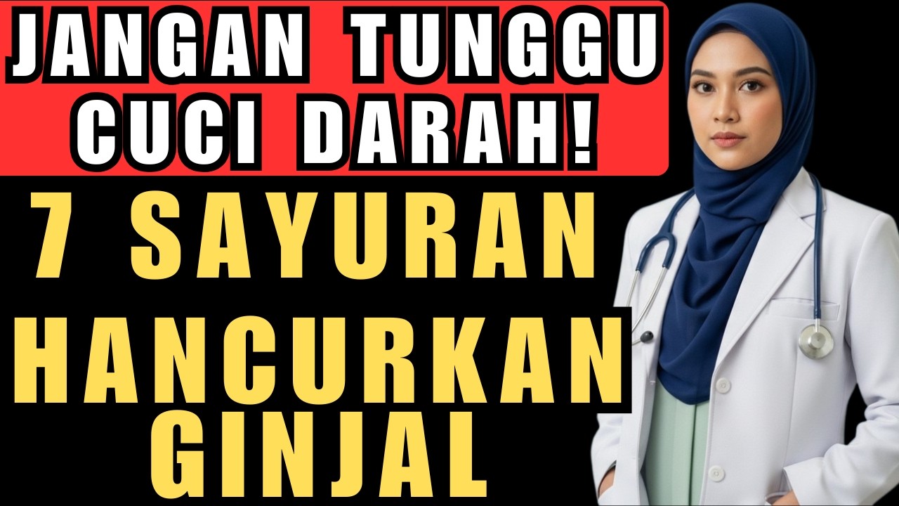 JANGAN TUNGGU CUCI DARAH! 7 Sayuran 'Sehat' Ini Diam-Diam MENGHANCURKAN GINJAL Anda - Cek Sekarang