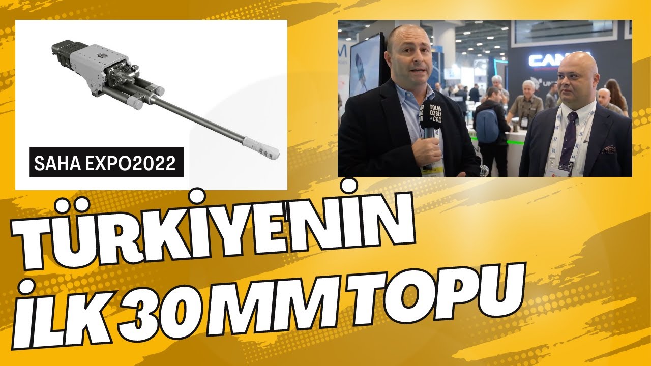 Türkiye'nin ilk 30 mm topu SAHA EXPO'da #sahaexpo2022