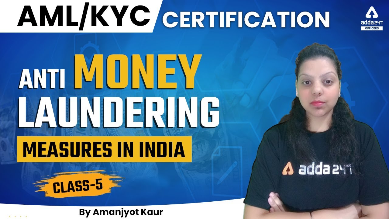 AML/KYC Certification Course | Legislation Against Money Laundering | By Amanjyot Kaur