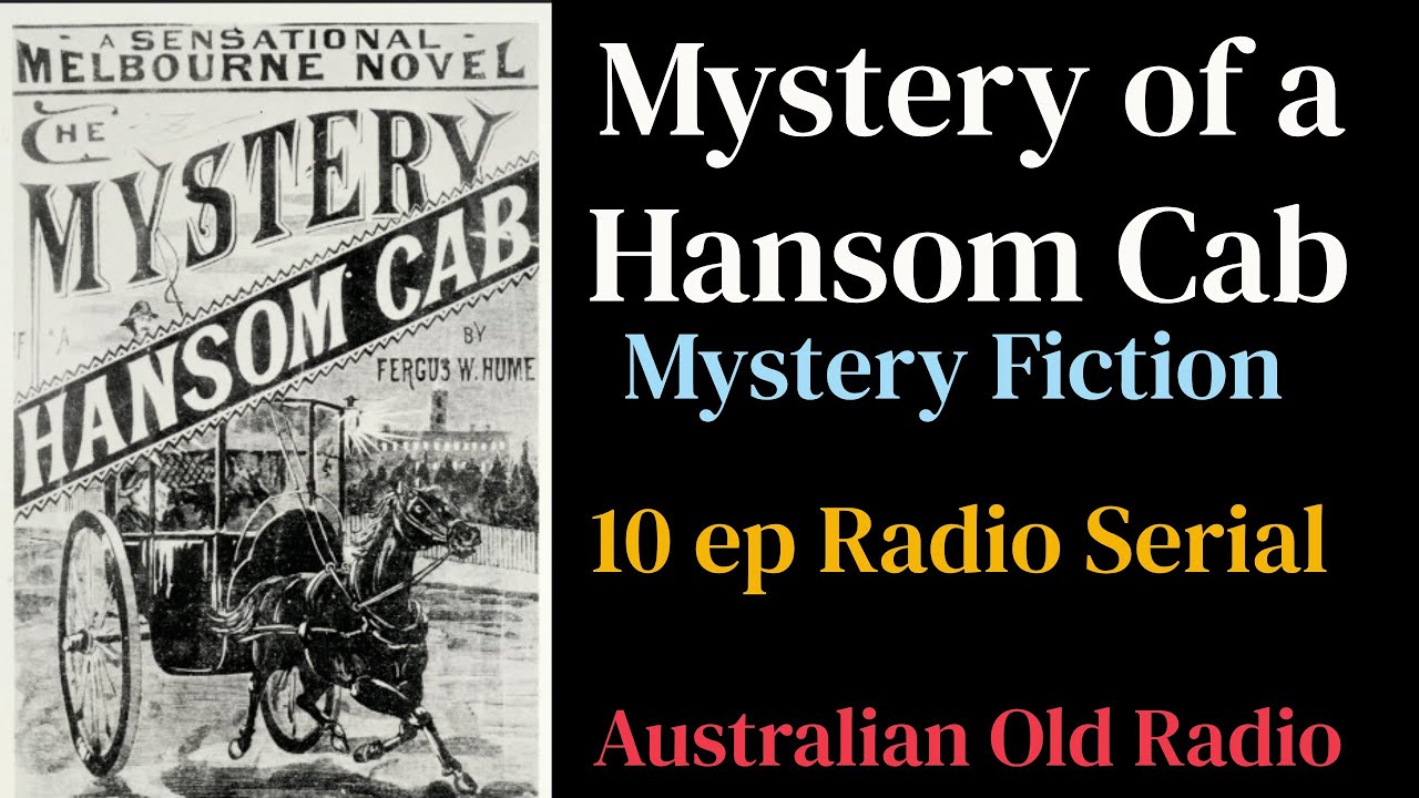Mystery of a Hansom Cab (Serial ep01/10) Mr. Gorby Investigates