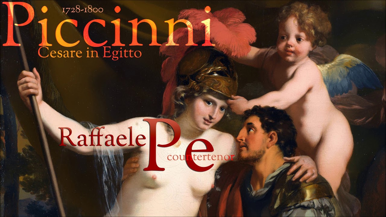 Piccinni - Arias  from Giulio Cesare - Raffaele Pe - countertenor