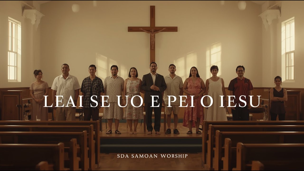 Leai Se Uo E Pei O Iesu | SDA Samoan Worship | Acoustic Choir (2026)