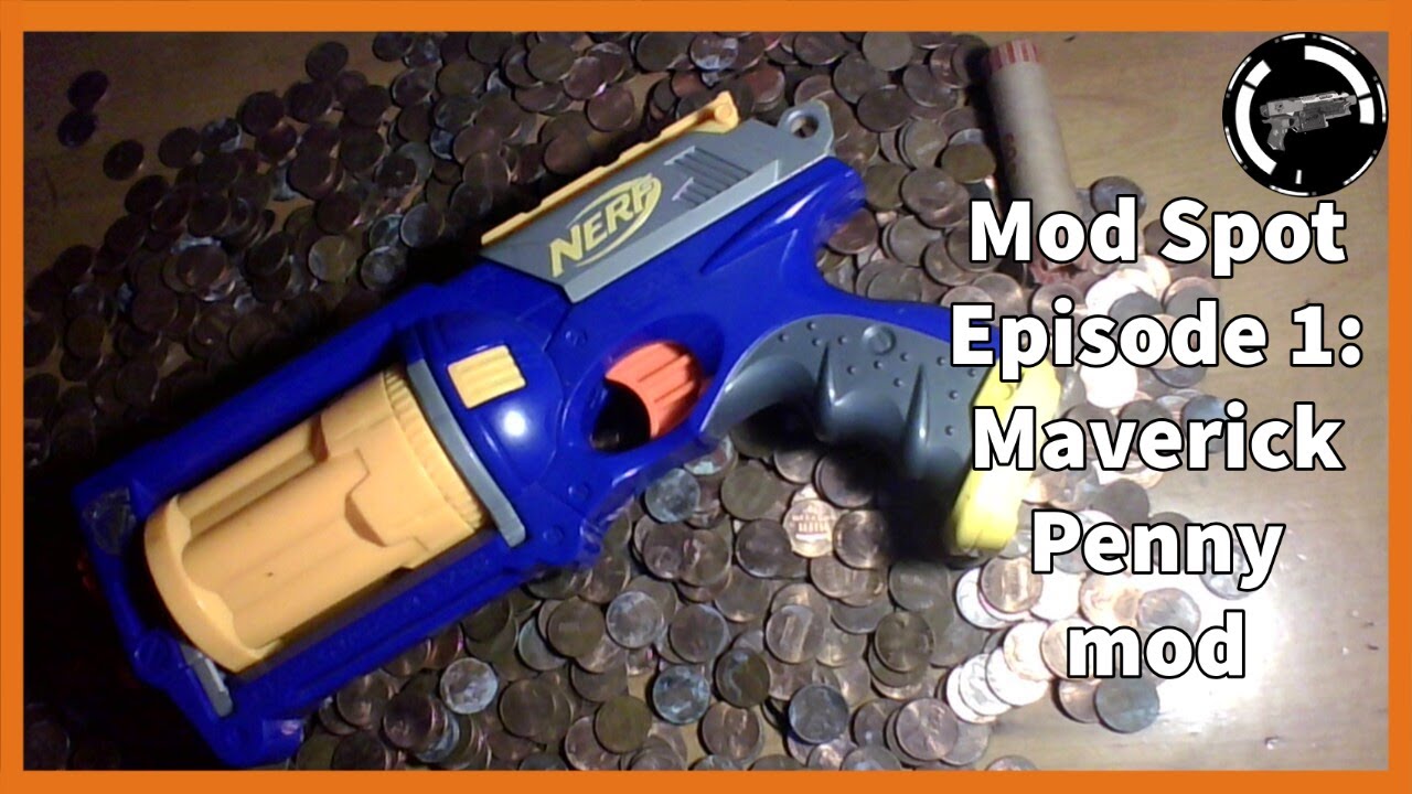 Nerf Mod Spot Episode 1: Maverick Penny mod