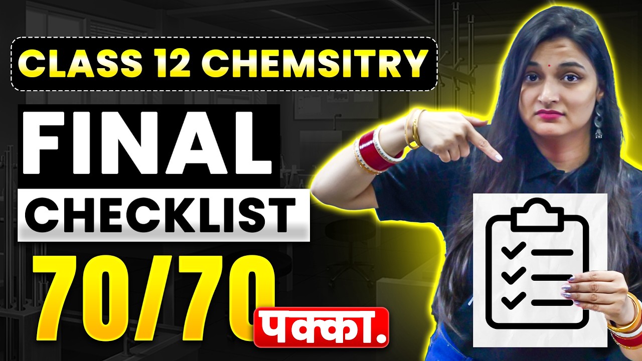 Class 12 Boards : 70/70 Confirm IN CHEMISTRY🔥| Final Checklist | Shilpi Mam