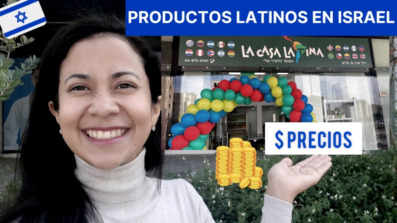PRODUCTOS LATINOS EN ISRAEL - PRECIOS 🌟 VISITANDO LA CASA LATINA