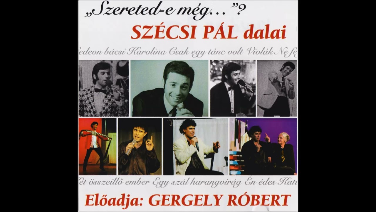 Gergely Róbert - Szécsi Pál dalai