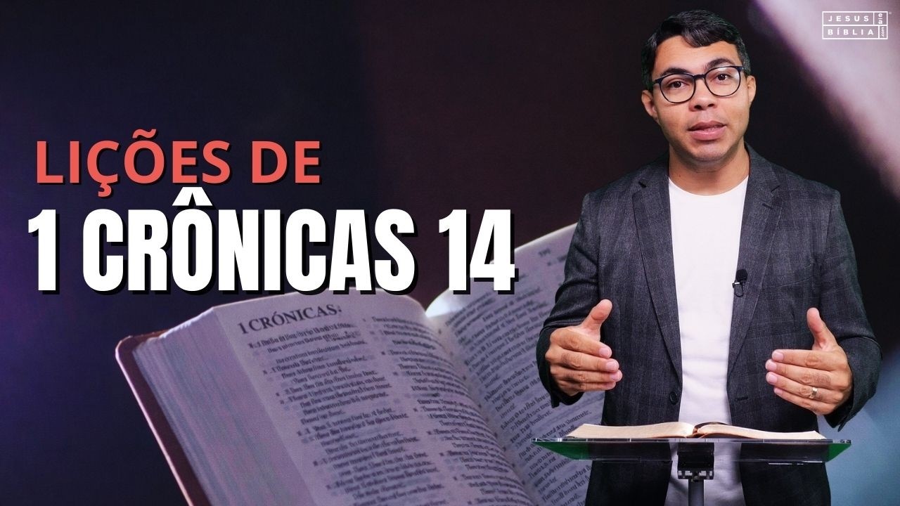 1 Crônicas 14: Quando Deus Vai à Frente da Batalha