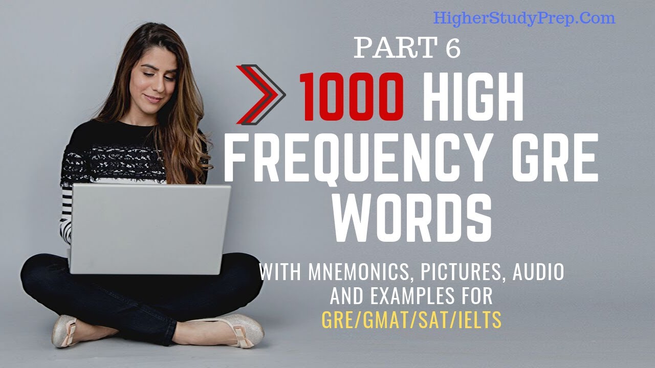 Part 6 | 1000 High Frequency GRE Words with Photos, Story, and Mnemonics