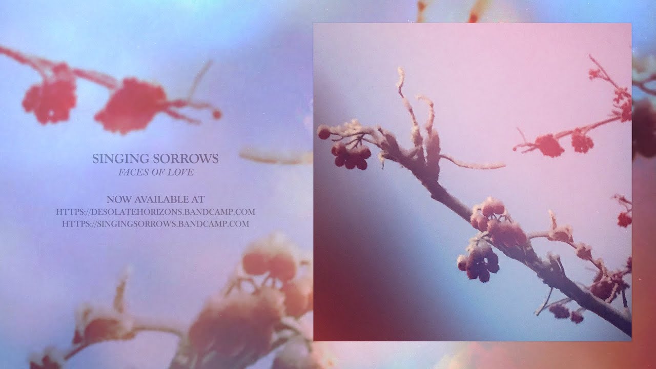 singing sorrows - faces of love (full album)