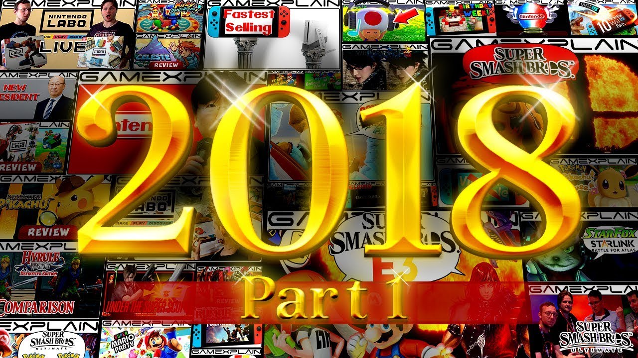 Nintendo 2018 Year in Review Part 1: Smash Ultimate Reveal, Ports Galore, DLC, & More! - DISCUSSION