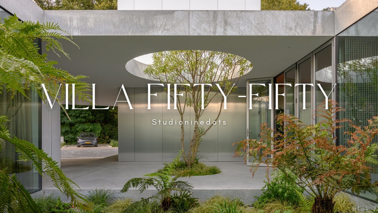 Embodying The Fifty-Fifty Concept | Villa Fifty-Fifty