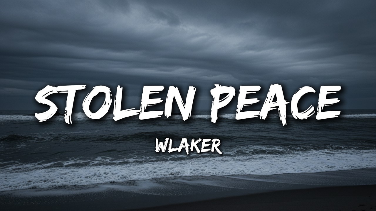 Stolen Peace - walker (Lyrics) Broken Song
