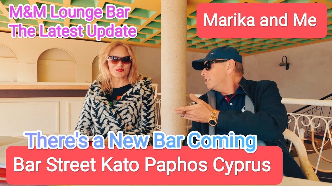 New Bar Paphos Cyprus Update