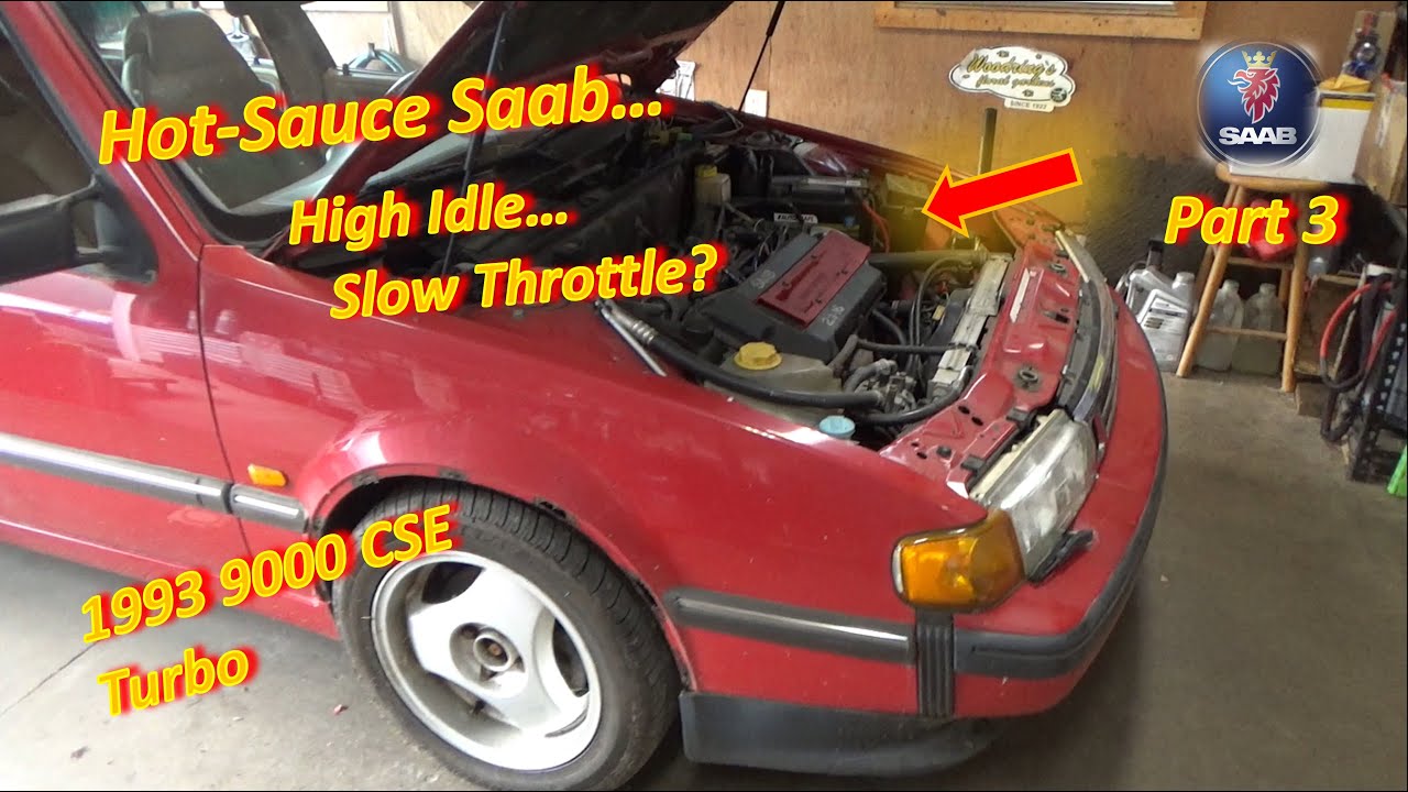 (Pt 3) Hot-Sauce SAAB...High IDLE & Slow THROTTLE? ('93 9000 CSE Turbo)