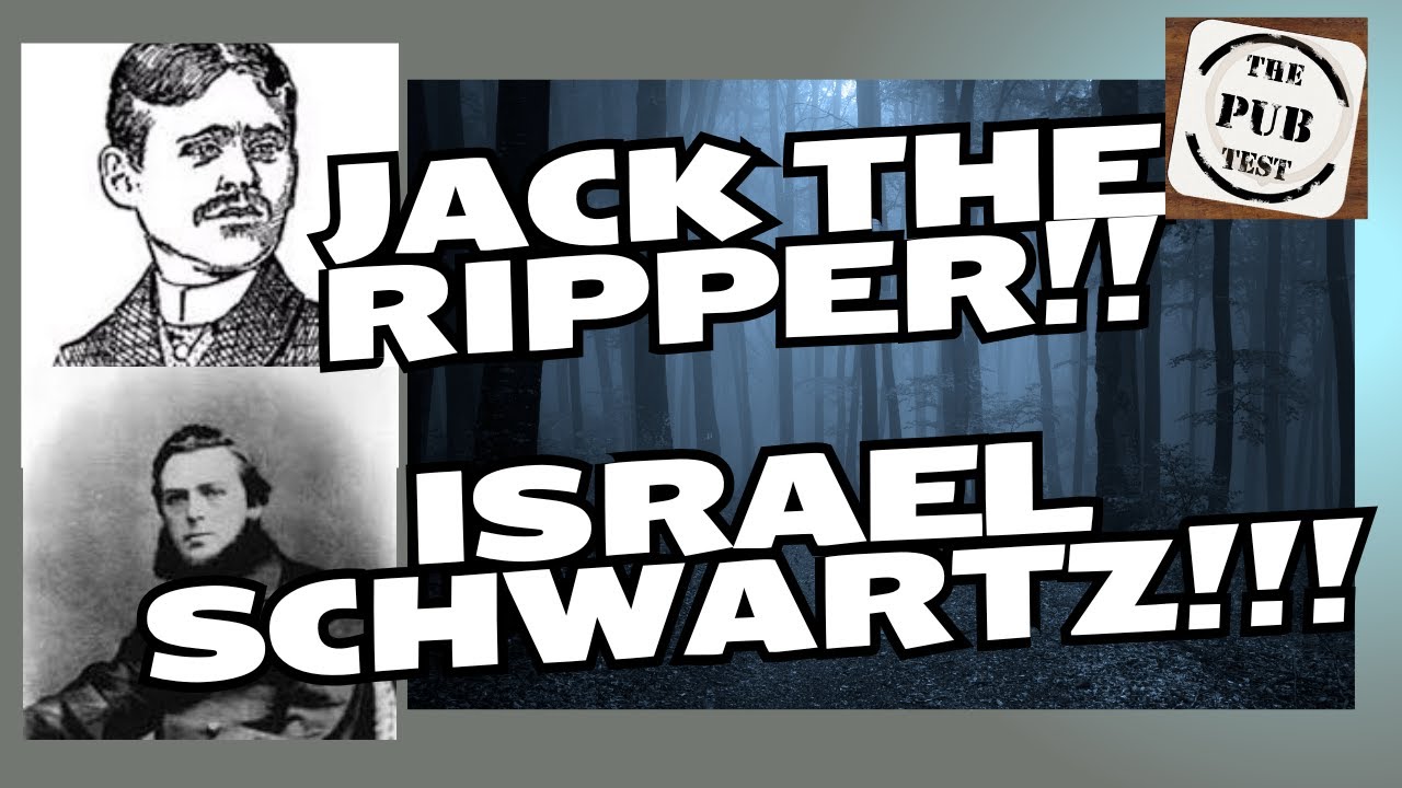 Israel Schwartz- Did he see the face of Jack the Ripper???? Who is Israel Lipski???