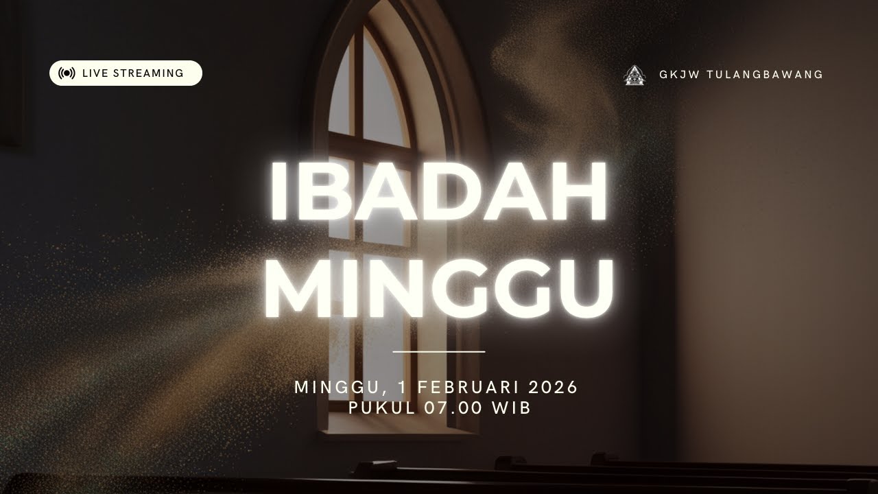 IBADAH MINGGU | GKJW Jemaat Tulangbawang - 1 Februari 2026