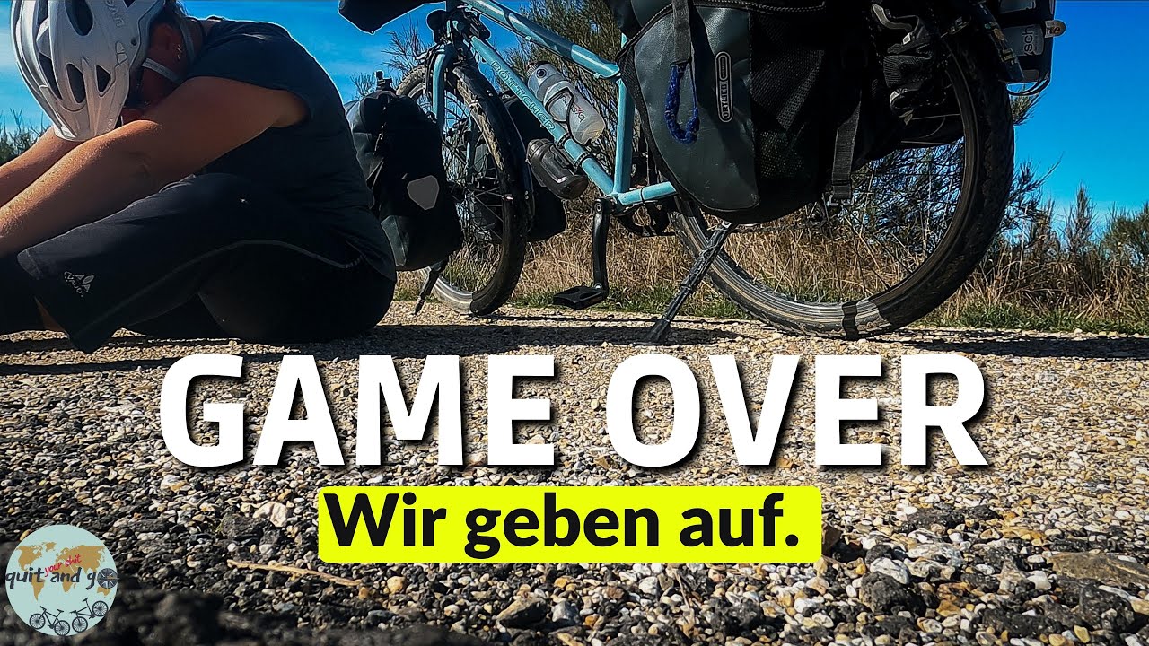 nach 10.000km durch Europa: Das Ende unserer Fahrrad Weltreise  | Darum haben wir abgebrochen