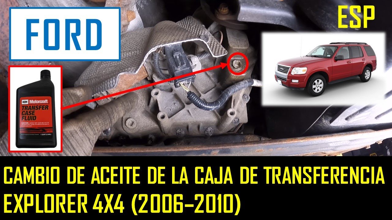 Cambio de Aceite de Caja de Transferencia - Explorer 4x4 (2006 - 2010)