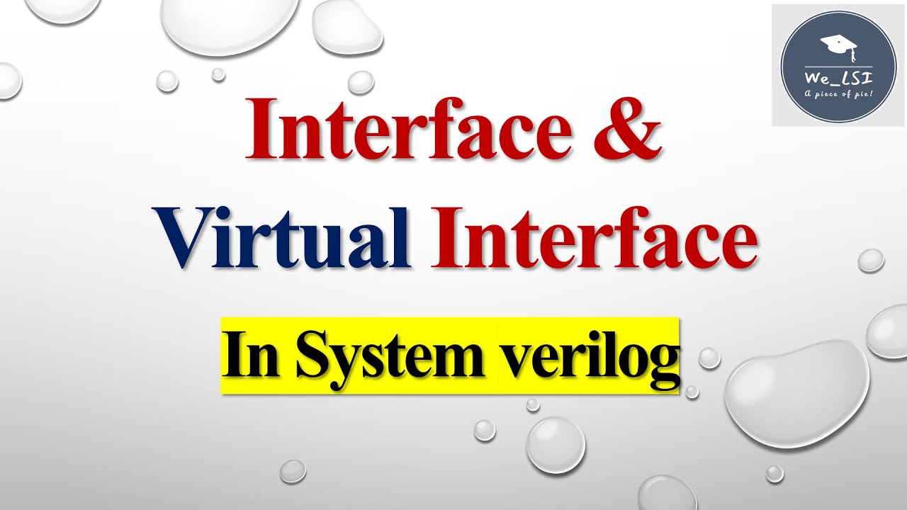 Interface and virtual interface in  #systemverilog #vlsi #verification #tutorial #semiconductor