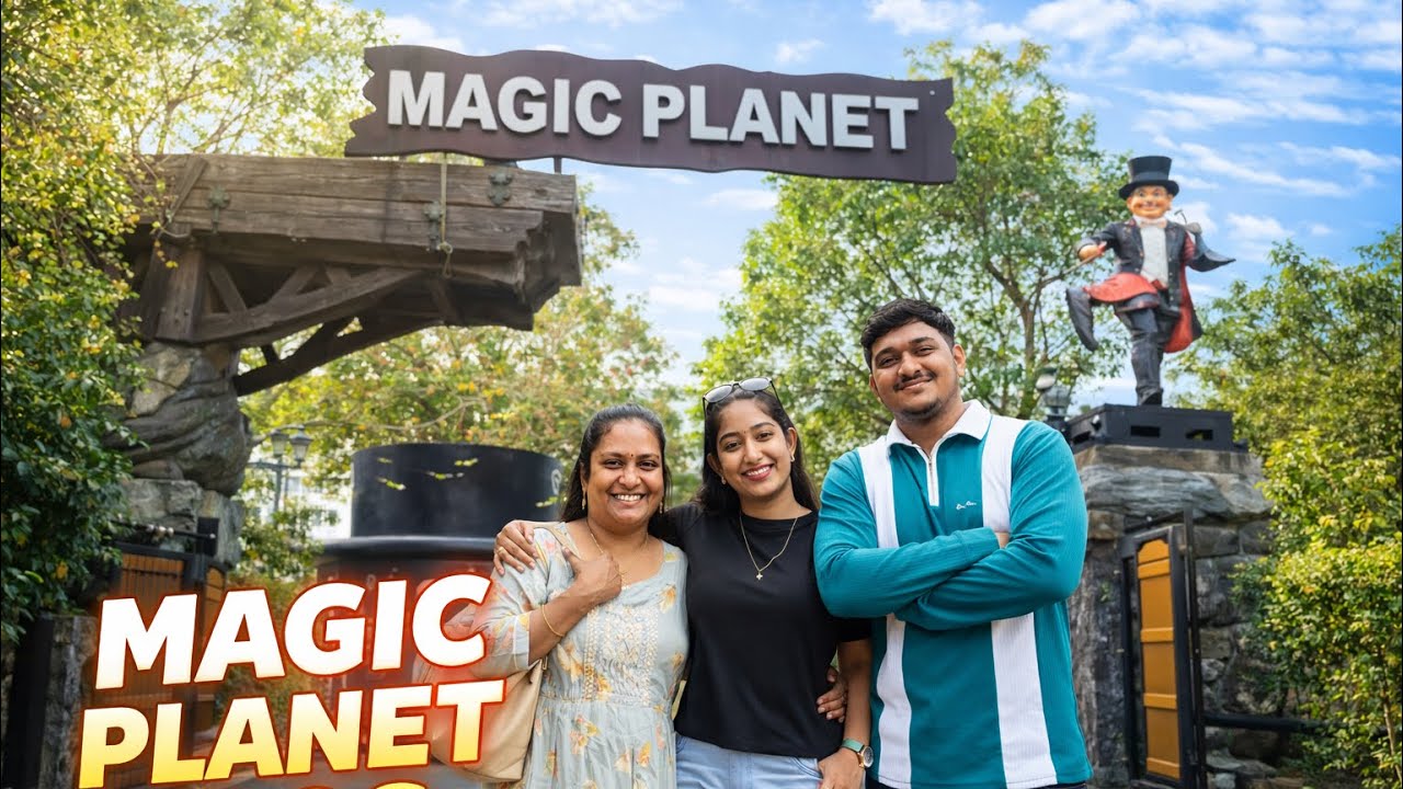 Aaj Hum Gaye Magic Planet ✨ | Trivandrum | Family Fun Day | Must Visit Place | 