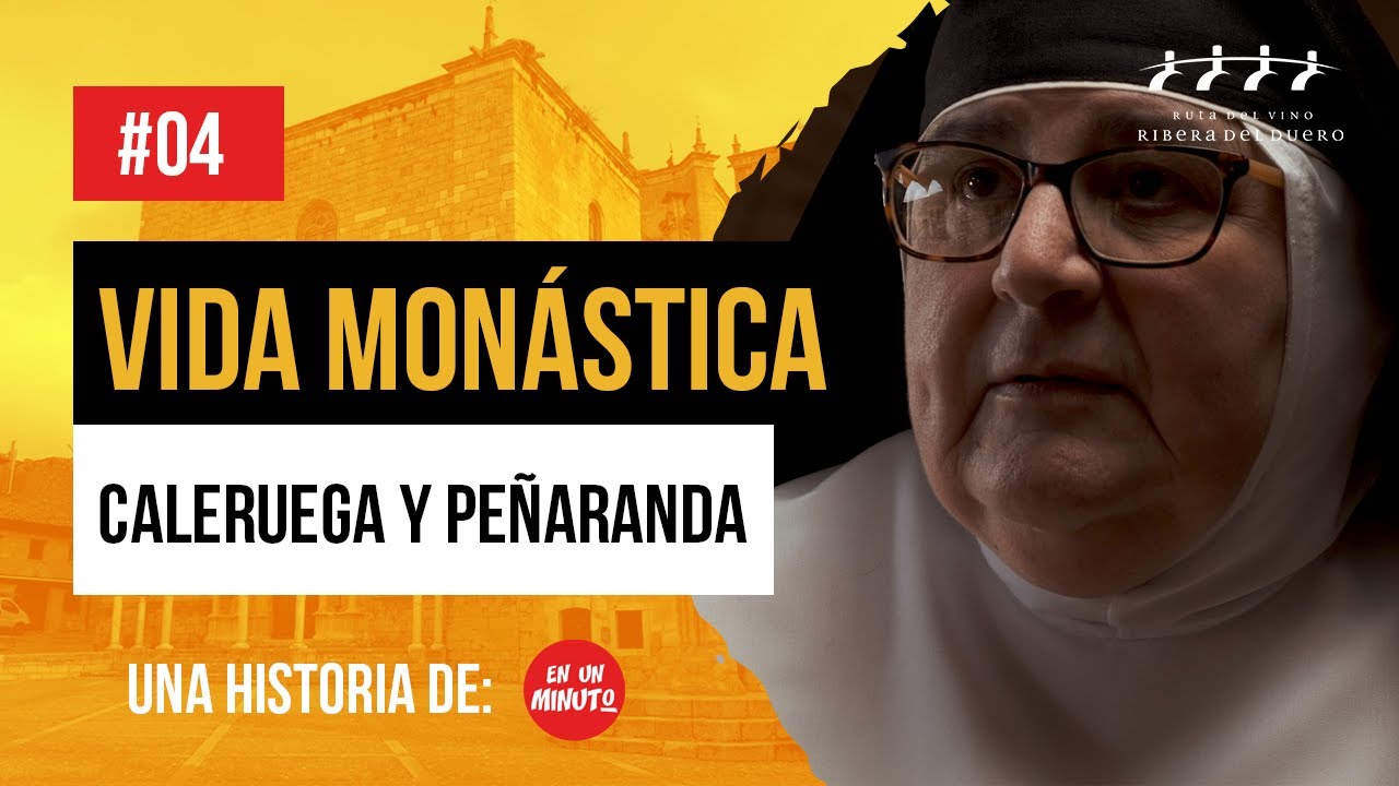La vida más allá de los muros: Peñaranda de Duero y Caleruega