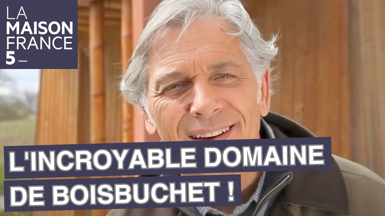Découverte de l'incroyable domaine de BoisBuchet ! #LMF5 [Intégrale]