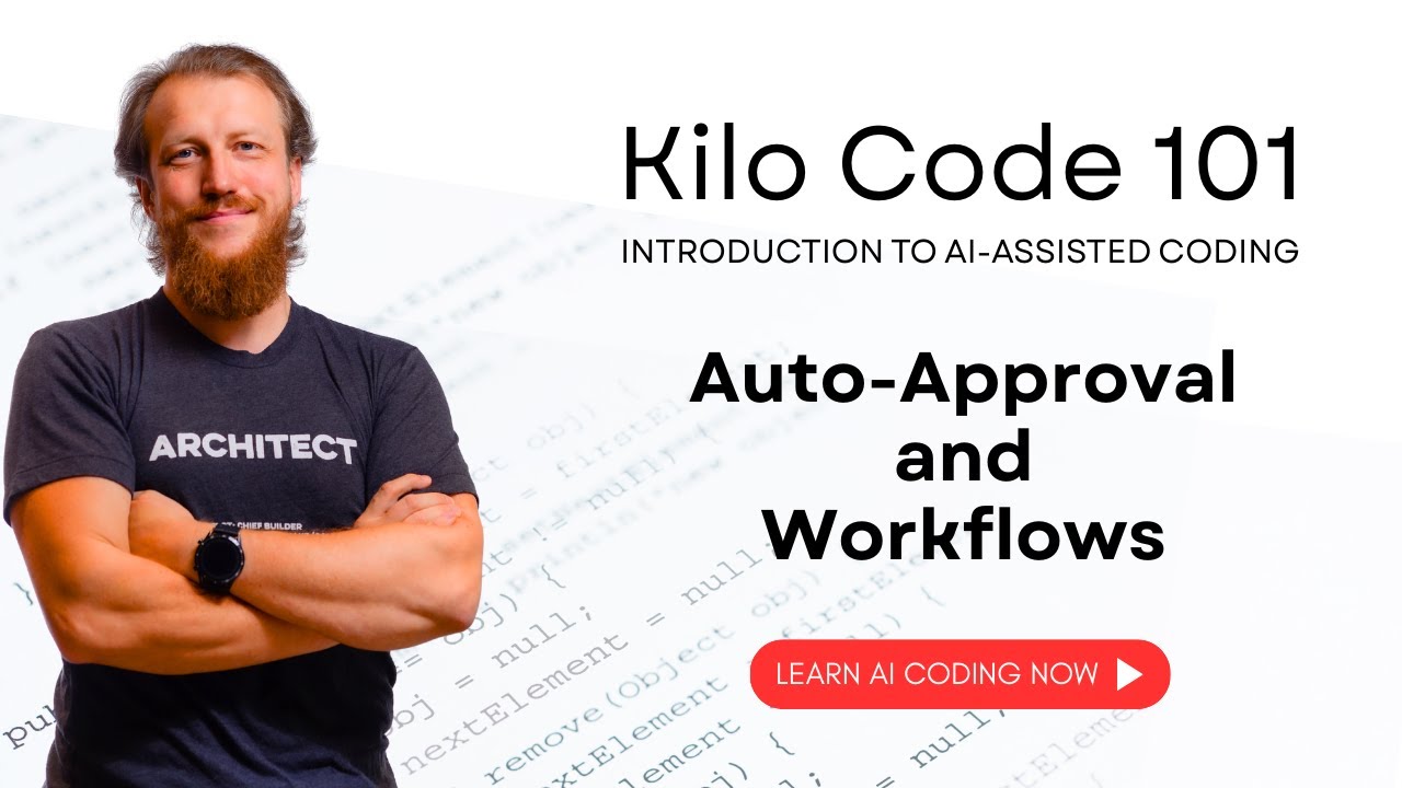 Kilo Code 101: Auto-Approval and Workflows | Episode 10