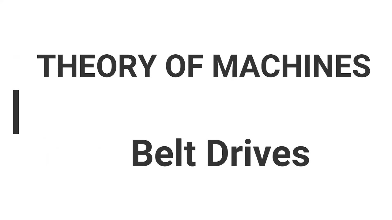 Power Transmitted by a Belt - BELT DRIVE - Theory of Machines