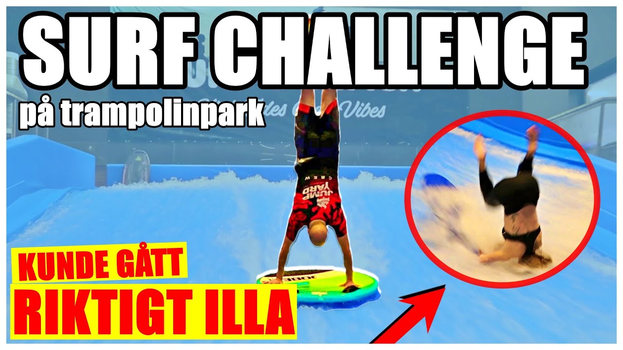 SURF CHALLENGE PÅ TRAMPOLINPARK *LANDAR PÅ NACKEN*