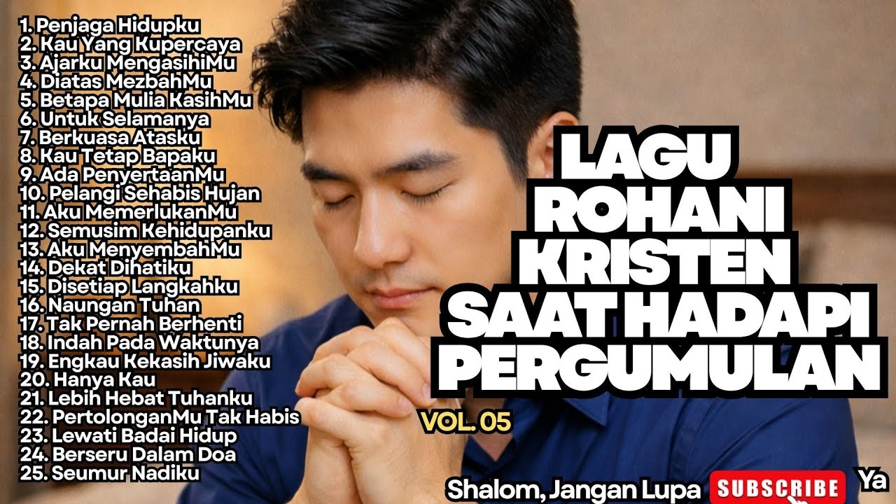 TERBARU‼️LAGU ROHANI KRISTEN SAAT HADAPI PERGUMULAN - VOL.05 (NONSTOP)