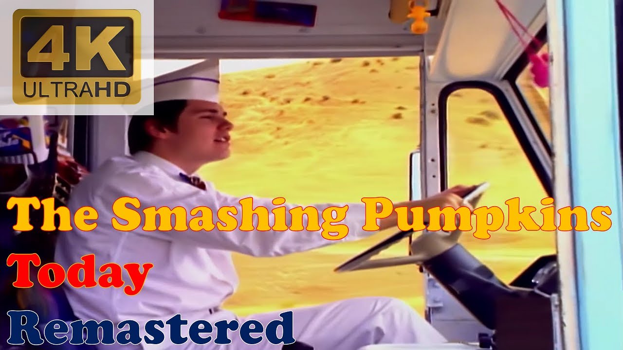 THE SMASHING PUMPKINS -  TODAY (Remastered Audio) [4K Video]
