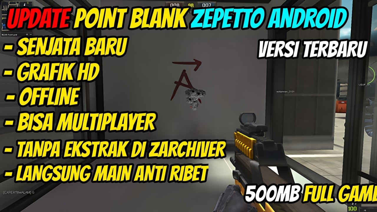 DOWNLOAD POINT BLANK ZEPETTO ANDROID OFFLINE VERSI TERBARU JADI MAKIN KEREN