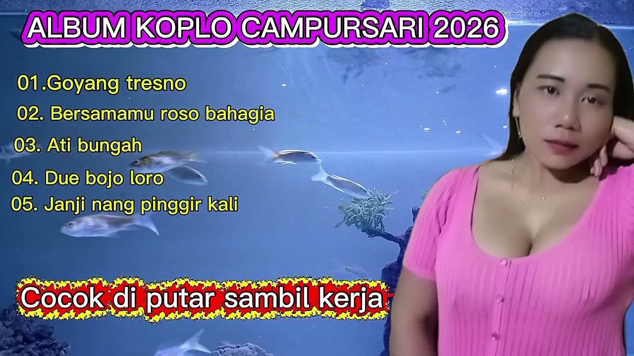 Album koplo VIRAL!! Terbaru 2026 l Goyang tresno - Bersamamu - roso bahagia - Ati bungah - 