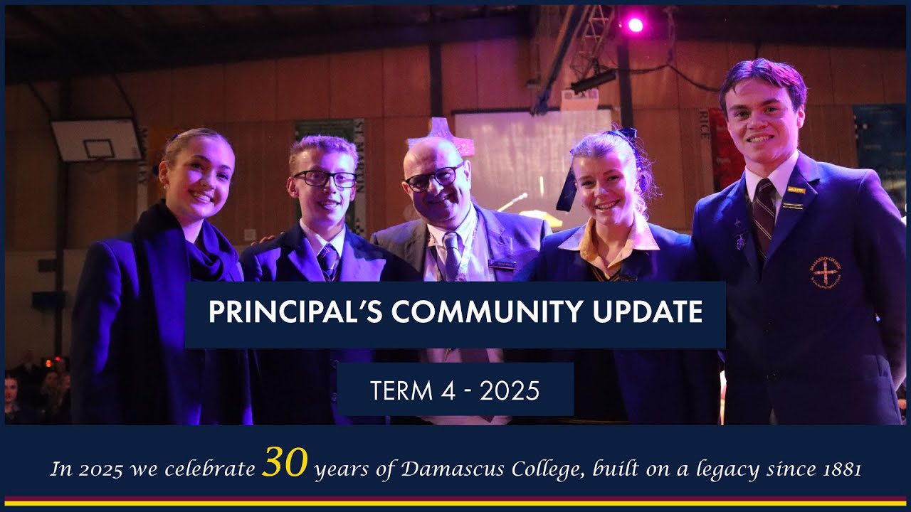 Damascus College - Principal's Community Update Term 4 2025
