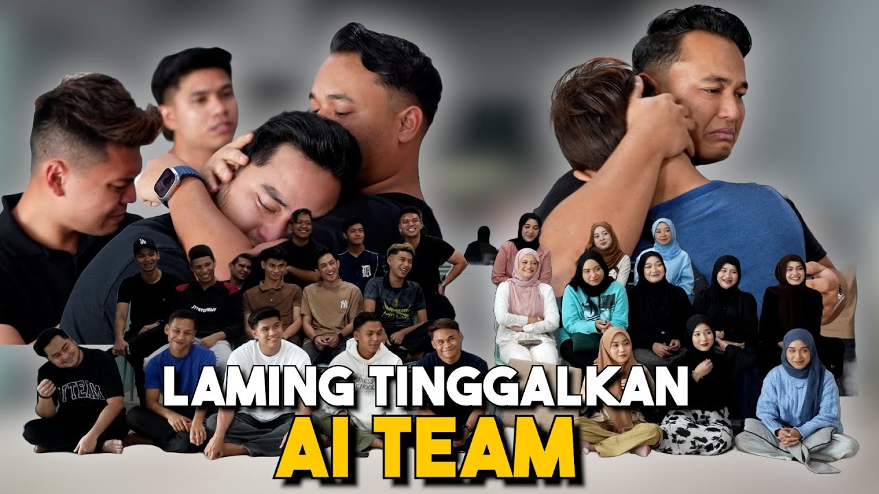 LAMING TELAH MENINGGALKAN AI TEAM !!! MOMENT SEDIH AI TEAM…