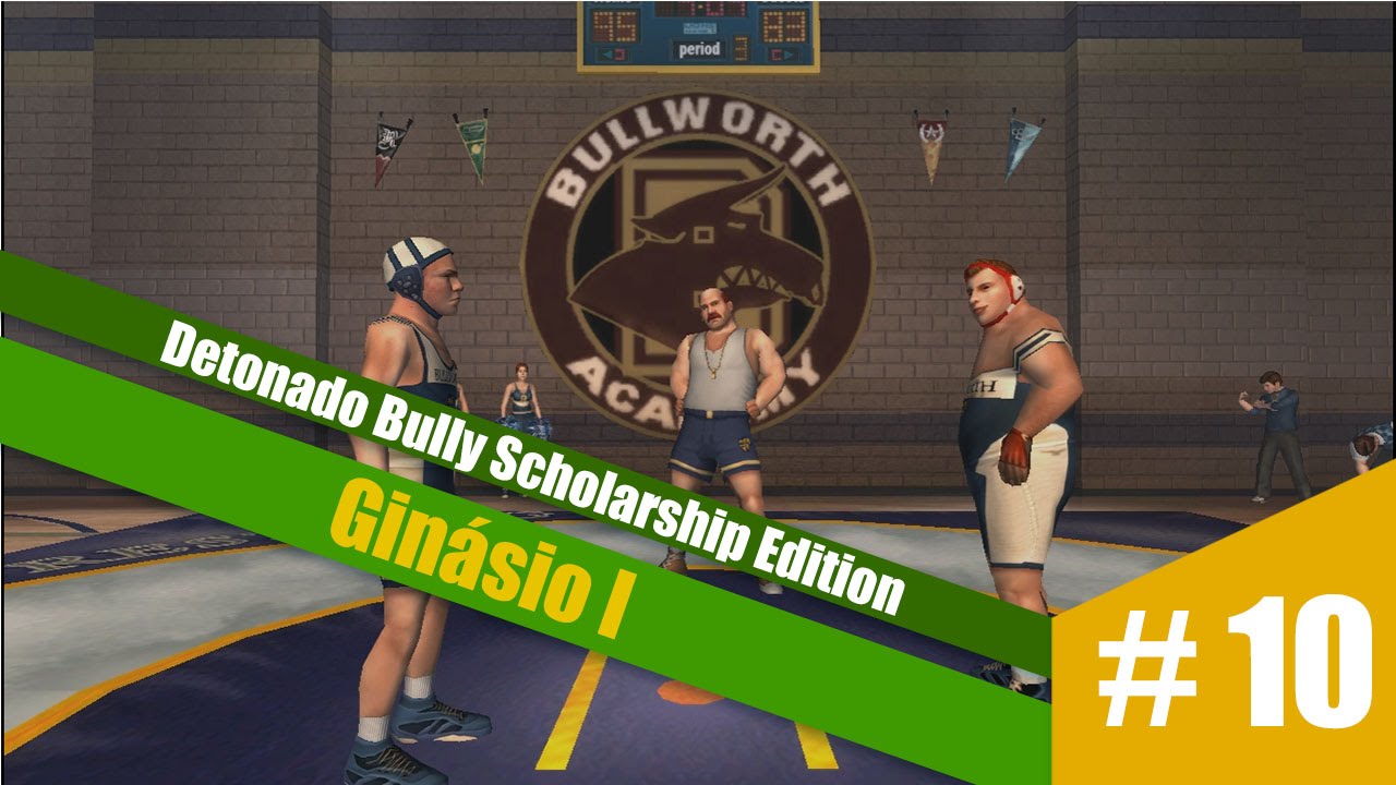 [DETONADO] Bully Scholarship Edition - Ginásio I