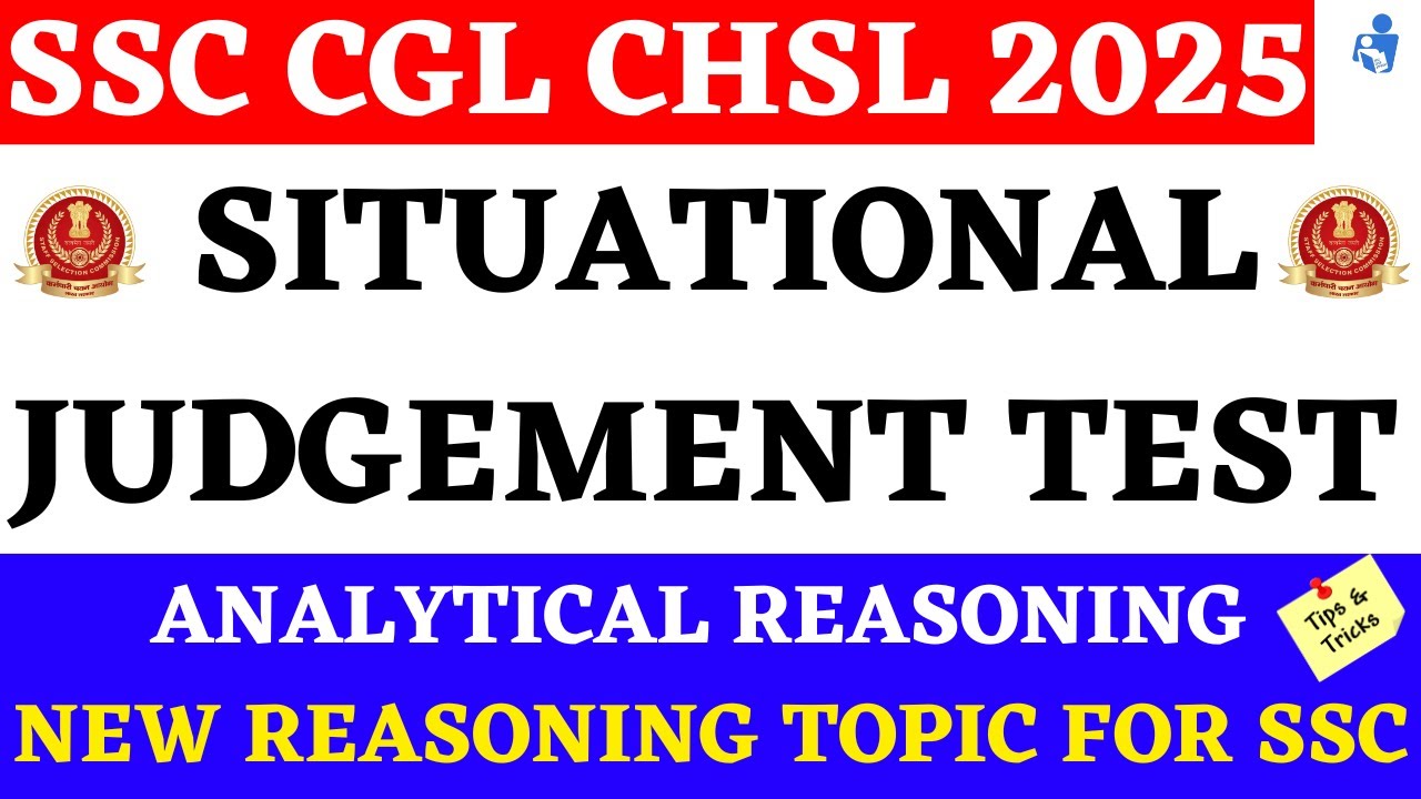 Situational Judgement Test  | New Reasoning Topic For SSC CGL CHSL 2025 Exams - SSC Reasoning