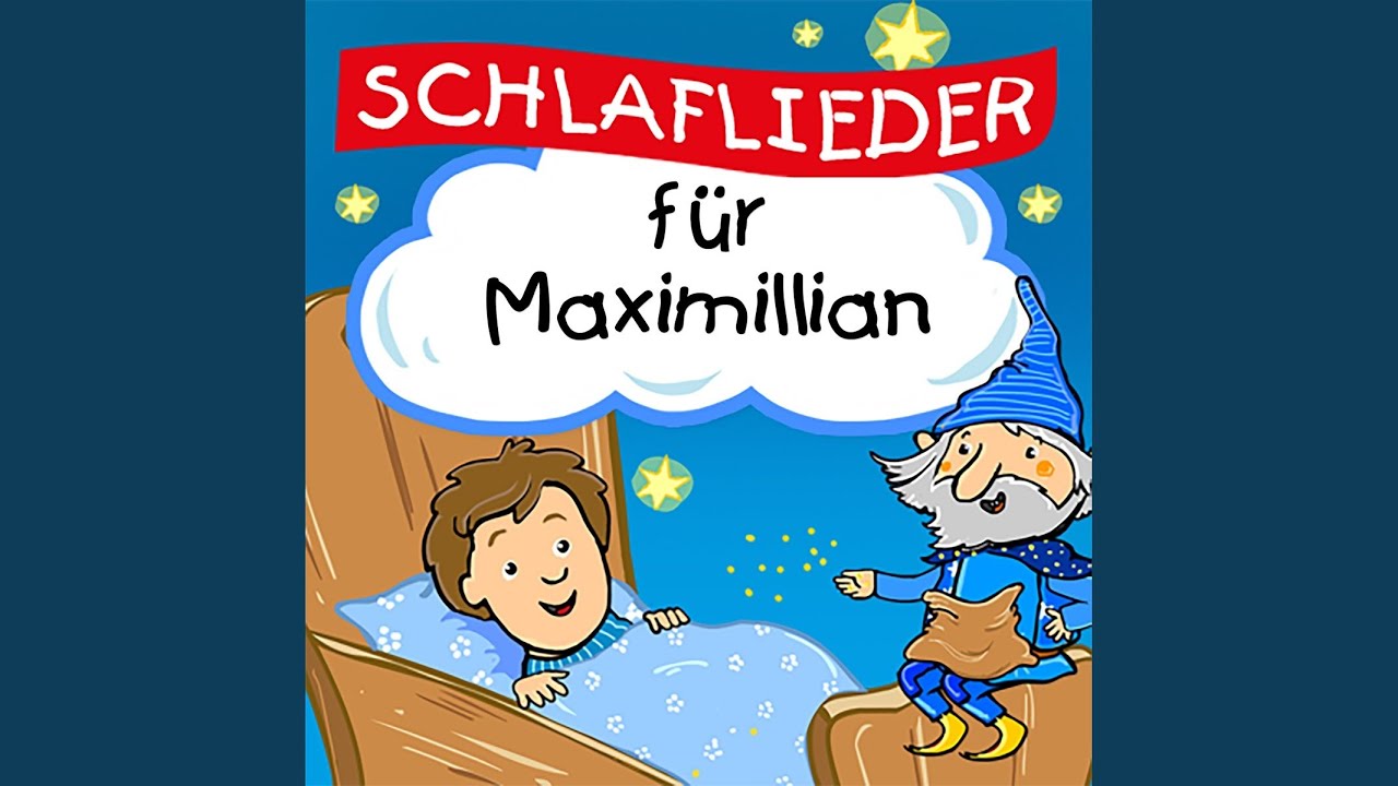 Schlaflied für Maximilian