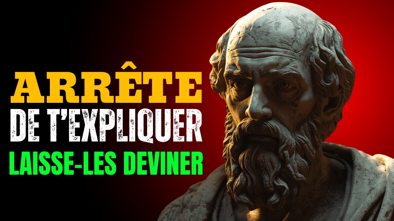 Le Jour Où Tu Arrêtes de T’Expliquer, Ta Vie Change | Stoïcisme 2026