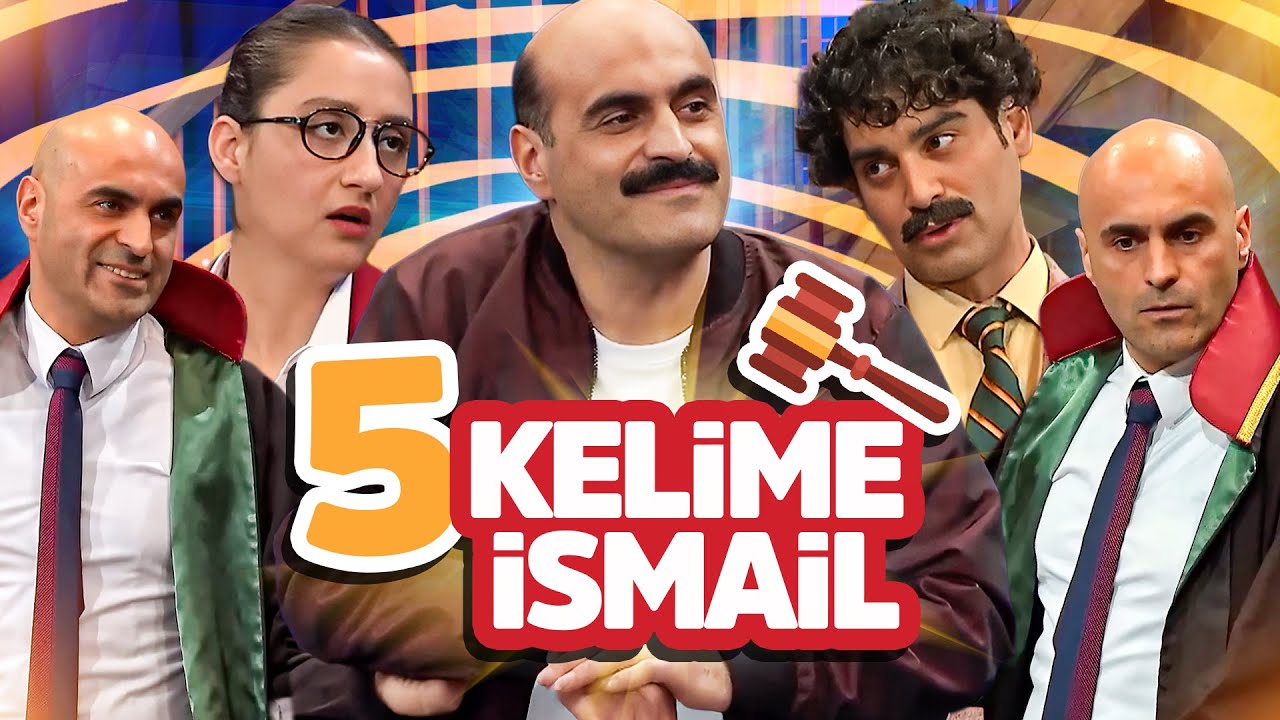 5 Kelime İsmail Serisi | Güldür Güldür Show