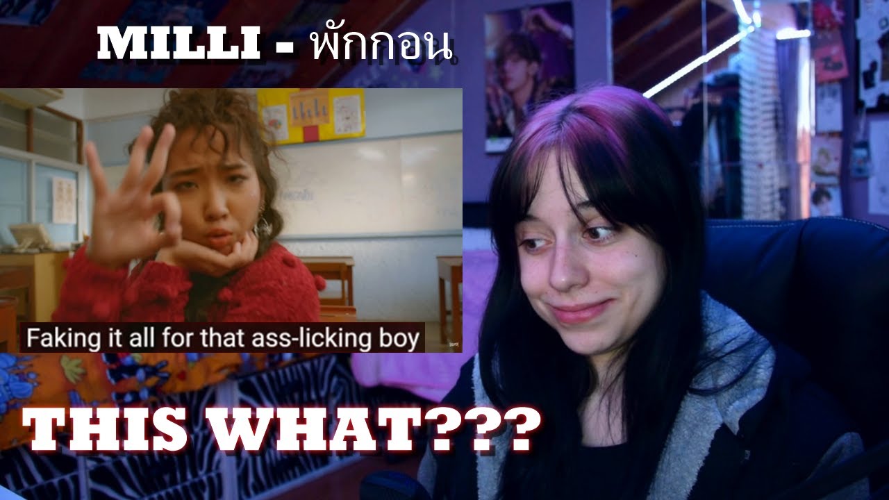 SHE SAID WHAT??? // MILLI - พักก่อน (Prod. by NINO) M/V REACTION