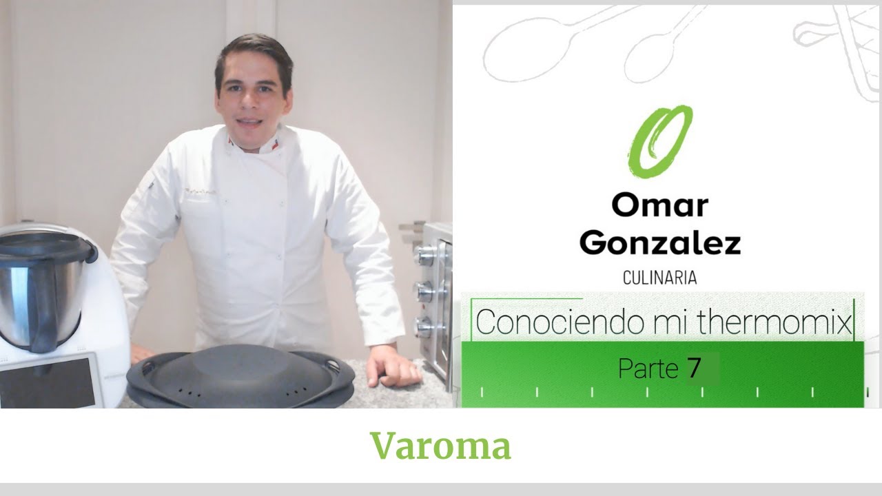 Conociendo mi Thermomix TM6 parte 7 Varoma