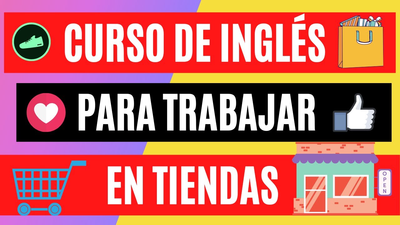 Curso de inglés para trabajar en tiendas. QUE DECIR EN UNA TIENDA? curso de inglés gratis completo